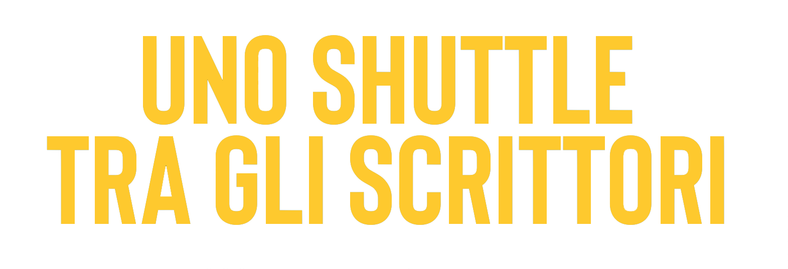 Uno Shuttle tra gli scrittori
